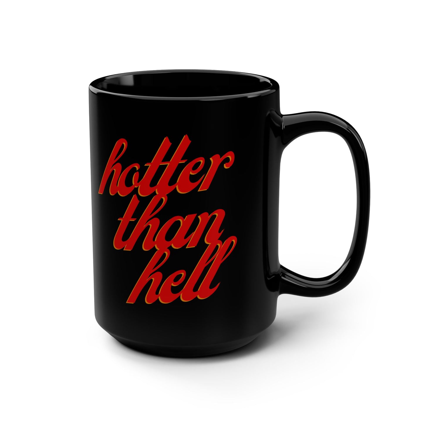 Hotter Than Hell Mug