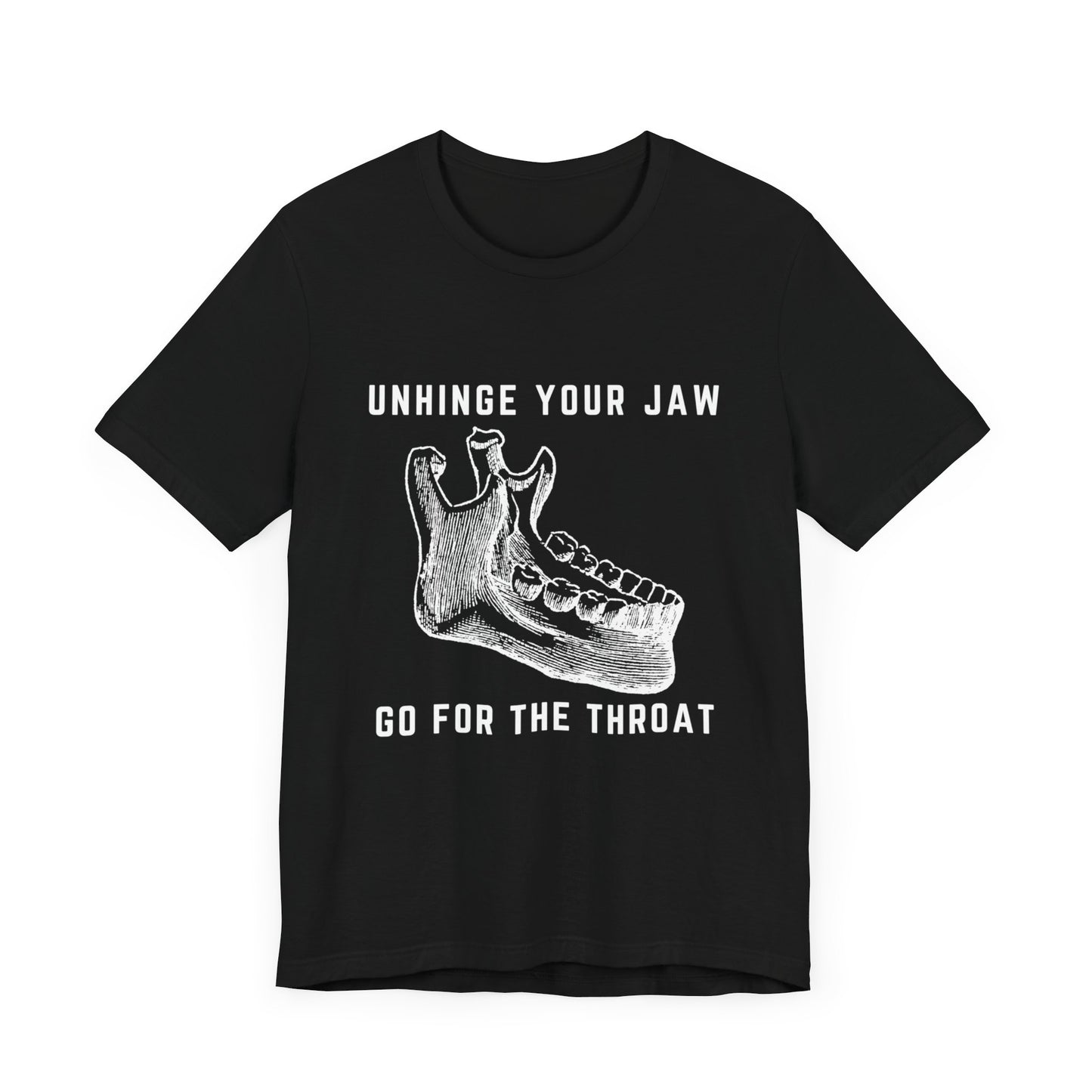 Unhinge Your Jaw Tee