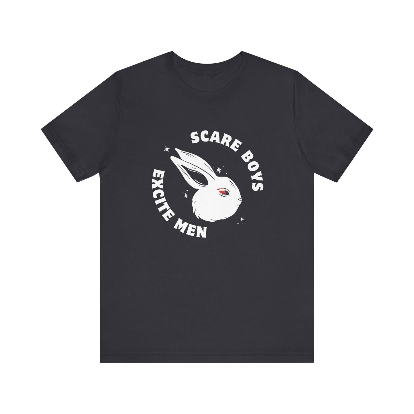 Scare Boys Excite Men Shirt