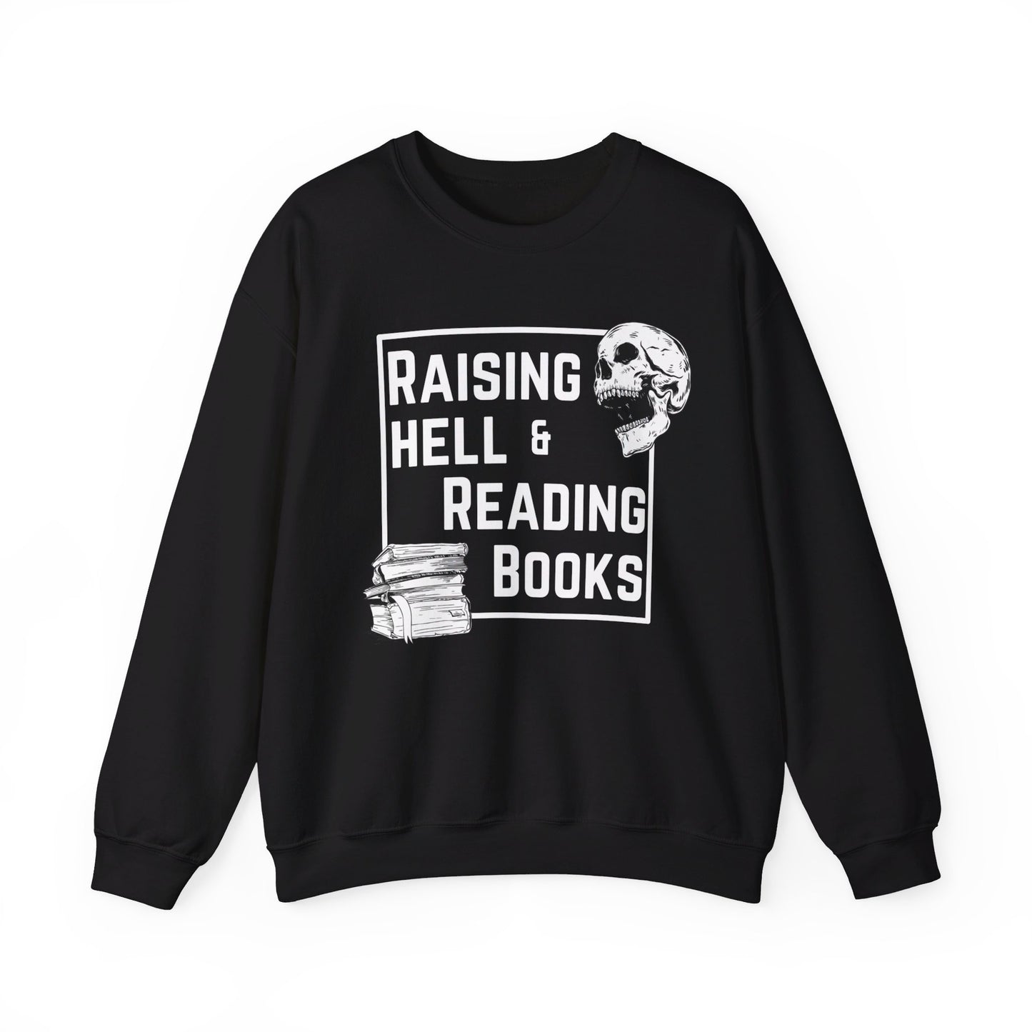 Raising Hell & Reading Books Crewneck Sweatshirt