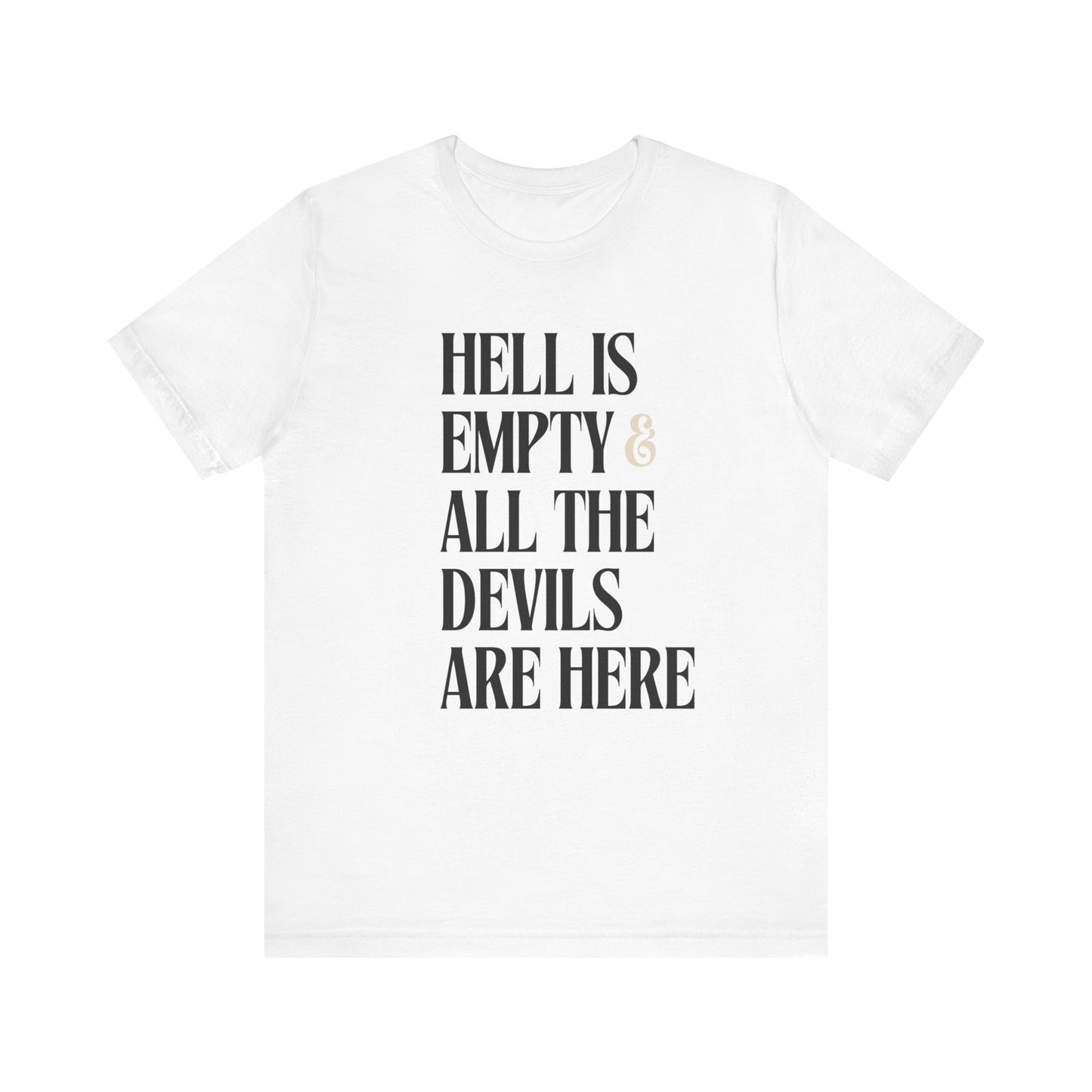 Hell Is Empty Tee