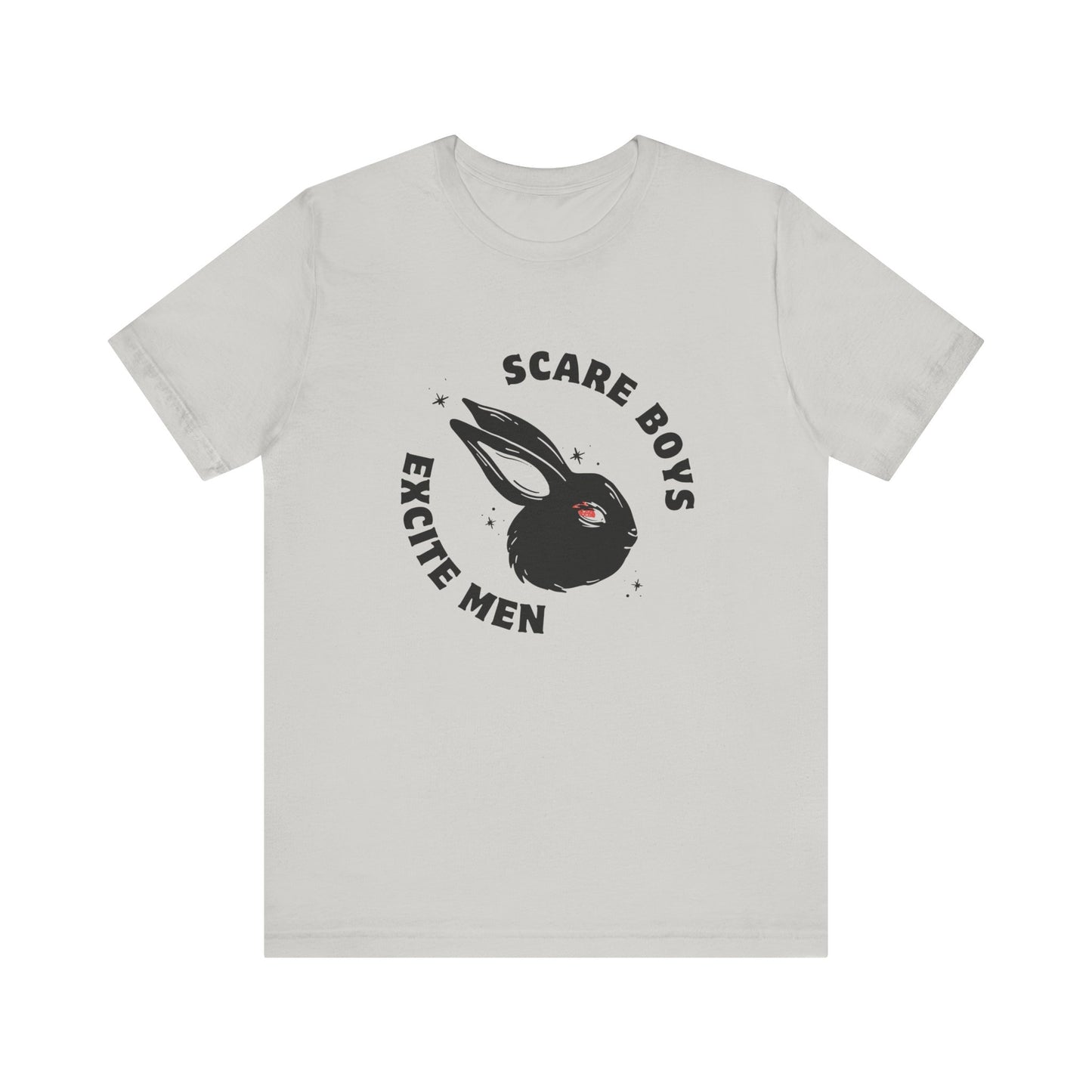 Scare Boys Excite Men Shirt