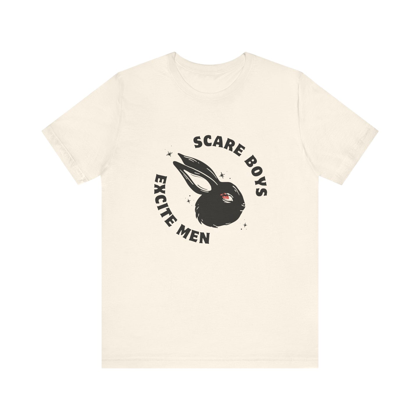 Scare Boys Excite Men Shirt