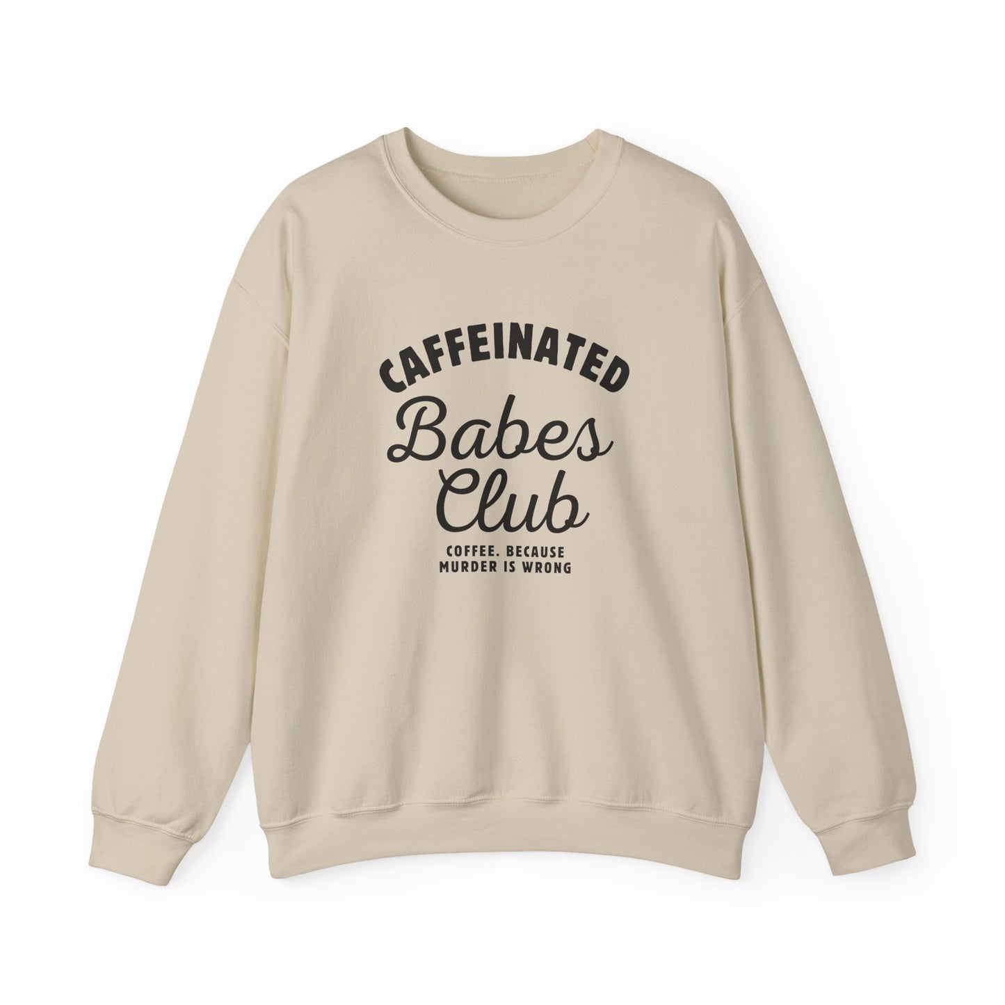 Caffeinated Babes Club Sweatshirt