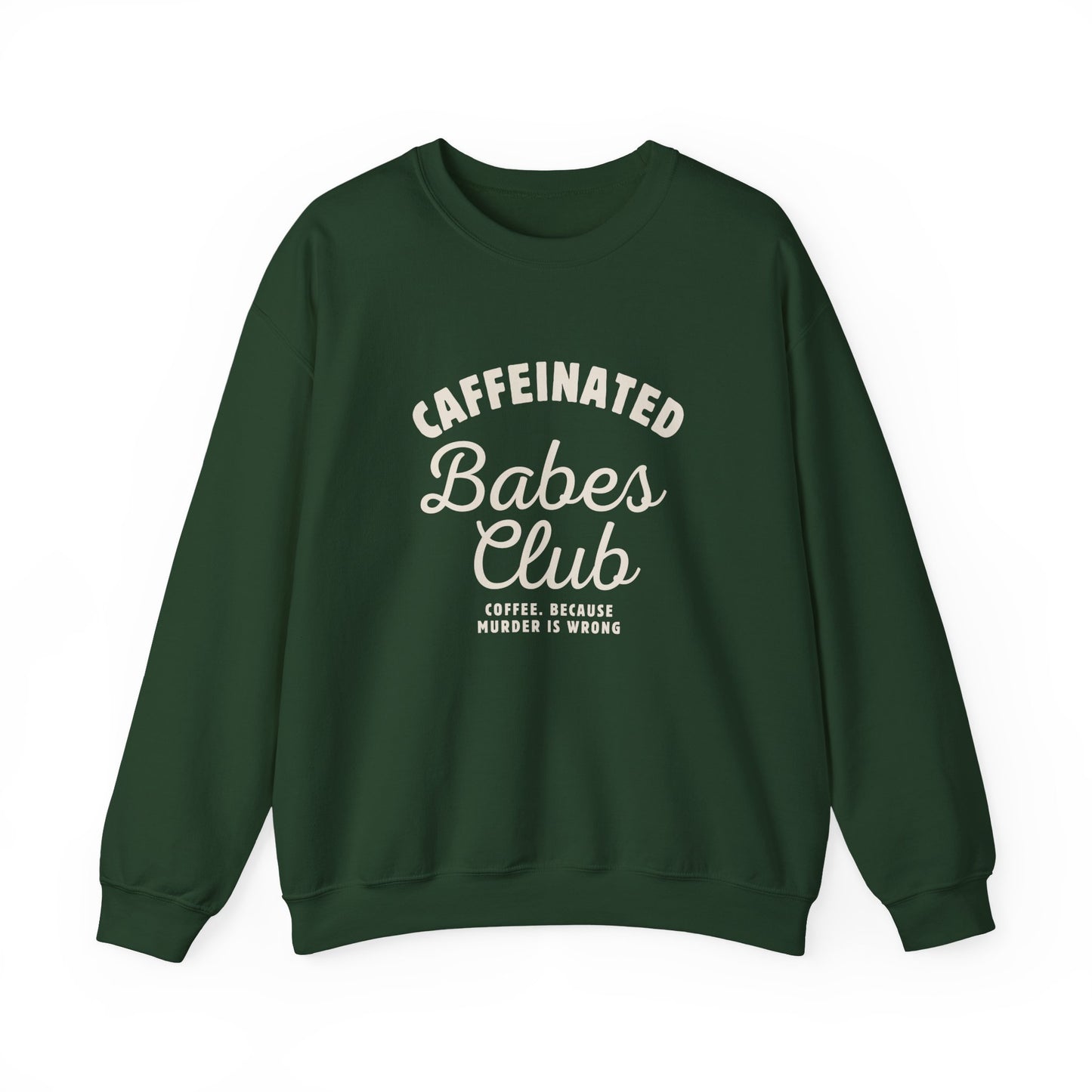 Caffeinated Babes Club Sweatshirt