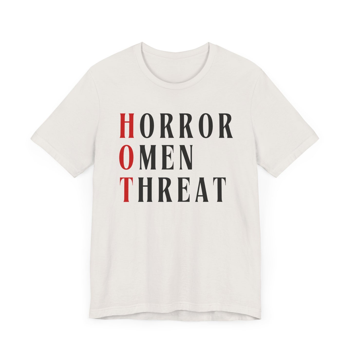 Horror, Omen, Threat HOT Tee